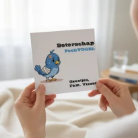 Beterschap kaartje voor zieke pechvogel - A6